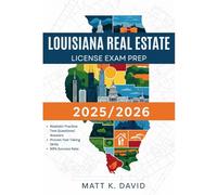 LOUISIANA REAL ESTATE LICENSE EXAM PREP 2025/2026: Proven Question and Answer Practice for Every Key Subject Area