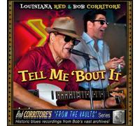Louisiana Red & Bob Corritore Tell Me 'Bout It (CD) Album