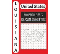 Louisiana United State Word Search Book: The Ultimate Louisiana Word Search Book for Adults, Seniors, and Teens | Large Print Edition | Brain Training Adventure: 50 Exciting Puzzles!