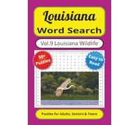 Louisiana Word Search Puzzle Book Vol. 9 Louisiana Wildlife: Word Search Puzzles with Easy-to-Read Print about Louisiana Wildlife, Volume 9 of 10, 6x9 ... for Vacations, Holidays and Free Times