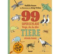 Louize Perdieus Stef 99 superschlaue Dinge, die du über Tiere wisse (Tascabile)
