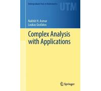 Loukas Grafakos Nakhlé H. As Complex Analysis with Applicati (Copertina rigida)