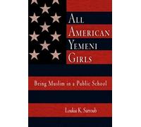 Loukia K. Sarroub All American Yemeni Girls (Tascabile)
