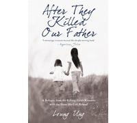 Loung Ung After They Killed Our Father (Tascabile)