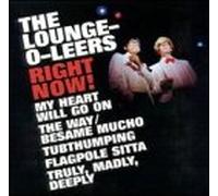 Lounge-O-Leers - Right Now!