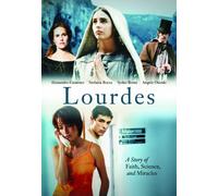 Lourdes: A Story of Faith, Science and Miracles