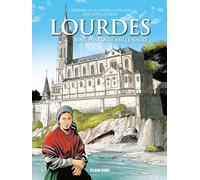 Lourdes, a thousand-year history