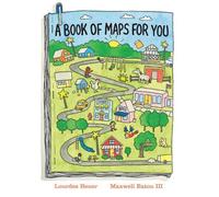 Lourdes Heuer Maxwell Eaton A Book of Maps for You (Copertina rigida)