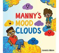 Lourdes Ubidia Manny's Mood Clouds (Copertina rigida)