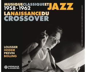 Loussier, Hodeir, Previ Musique Classique Et Jazz 1958-1962: La Naissance D (CD)