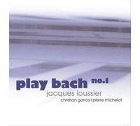 Loussier Jacques - Play Bach No.1
