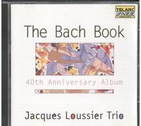 Loussier Jacques Tri - The Bach Book 40 Th Anniversary Alb