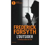 L' outsider. Il romanzo della mia vita