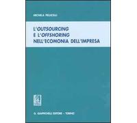 L'outsourcing e l'offshoring nell'economia dell'impresa