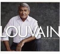 Louvain, Michel - Je N'Ai Pas Change