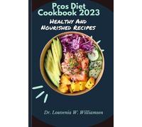 Louvenia W Williamson Pcos Diet Cookbook 2023 (Tascabile)