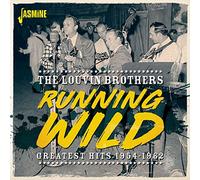 Louvin Brothers - Running Wild: Greatest Hits 1954-1962