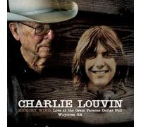 Louvin, Charlie - Hickory Wind: Live At The Gram Parsons Guitar Pull