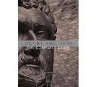 Louvre Abu Dhabi: The Complete Guide. Arabic edition by Bosoni, Giampiero