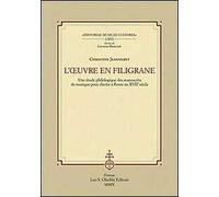 L'ouvre en filigrane. Une étude philologique des manuscrits de musique pour clavier à Rome au XVIIème siècle