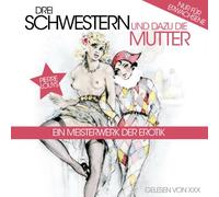 Louys, Pierre - Drei Schwestern Und Dazu Die M