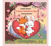 Lovable Animal: A Sweet Valentine's Day Coloring Adventure
