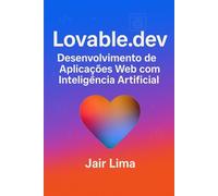 Lovable.dev: Desenvolvimento de Aplicações Web com Inteligência Artificial