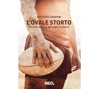 L'ovale storto. Ritratto poetico del rugby inclusivo