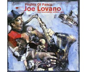 Lovano,Joe - Flights of Fancy: Trio Fascination,