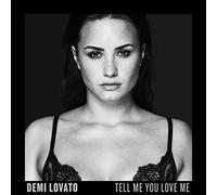 Lovato Demi - Tell Me You Love Me