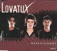Lovatux - Make it alright/In god we trust [Single-CD]