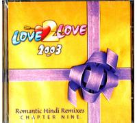 Love 2 Love 2003 - Capitolo 9 - Mix Romantici Hindi - Lopitha Mishra/Sagar Malik