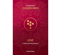 Richard Rudd Love (Tascabile) Gene Keys Golden Path