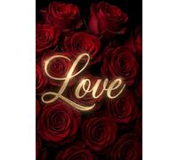 Love: A Lined Journal for Thoughts, Reflections, and Moments That Matter