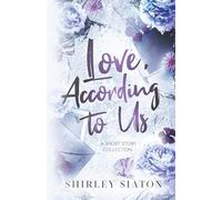 Love, According to Us: A Short Story Collection