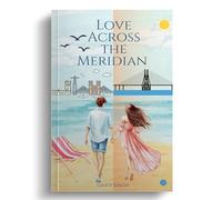 Love Across the Meridian
