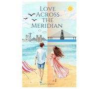 LOVE ACROSS THE MERIDIAN