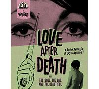Love After Death / The Good, The Bad and the Beautiful