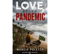 Love After Pandemic: an apocalyptic novel