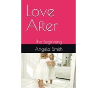 Love After: The Beginning