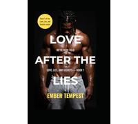 Love After The Lies We've Been Told