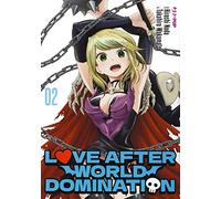 Love after world domination (Vol. 2)