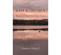 Love Again - Book 3 of the Peace Lake Series