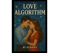 Love Algorithm: The Science-Backed Formula to Attract, Build, and Sustain Lasting Love in the Digital Age". Crack the Code to Modern Dating & Relationships with Psychology & Tech".
