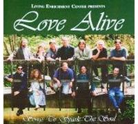 Love Alive: Songs to Spark the Soul