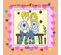 Love All Around, Energy Within: STORY BOOK