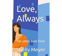 Love, Always: The Letter: Book Three
