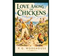 LOVE AMONG THE CHICKENS