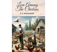 Love Among the Chickens