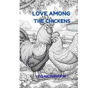 Love Among the Chickens